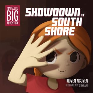 Isabella’s Big Adventure: Showdown at South Shore