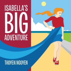 Isabella's Big Adventure: The Big Collection